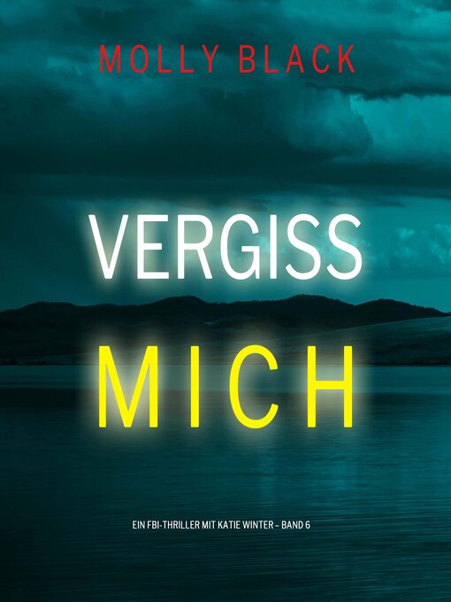 Title details for Vergiss mich  by Molly Black - Available